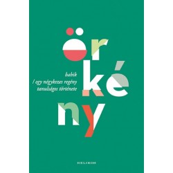 Örkény István: Babik / Egy négykezes regény tanulságos története