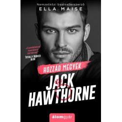 Ella Maise: Hozzád megyek, Jack Hawthorne