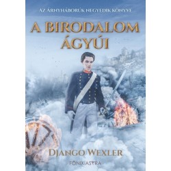 Django Wexler: A birodalom ágyúi