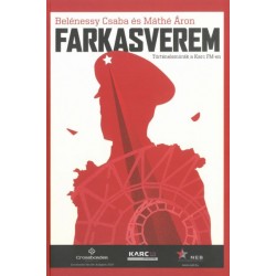 Belénessy Csaba - Máthé Áron: Farkasverem - Történelemórák a Karc FM-en