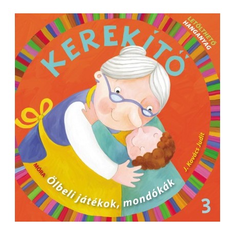 J. Kovács Judit: Kerekítő 3. - Letölthető hanganyaggal