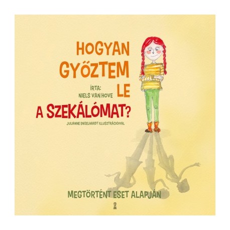 Niels van Hove: Hogyan győztem le a szekálómat?