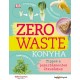 Kate Turner: Zero Waste Konyha - Tippek a pazarlásmentes étkezéshez