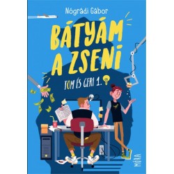 Nógrádi Gábor: Bátyám a zseni - Tom és Geri 1.
