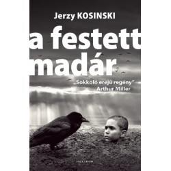 Jerzy Kosinski: A festett madár
