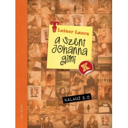Leiner Laura: Szent Johanna gimi kalauz 2.0