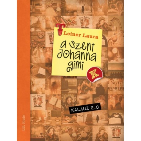 Leiner Laura: Szent Johanna gimi kalauz 2.0