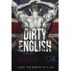 Ilsa Madden-Mills: Dirty English - Balhés Brit - Azok a csodálatos angolok 1.