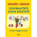 Hernádi Sándor: Szórakoztató szóra késztető - A szép magyar beszéd