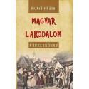 Csűry Bálint: Magyar lakodalom - Vőfélykönyv