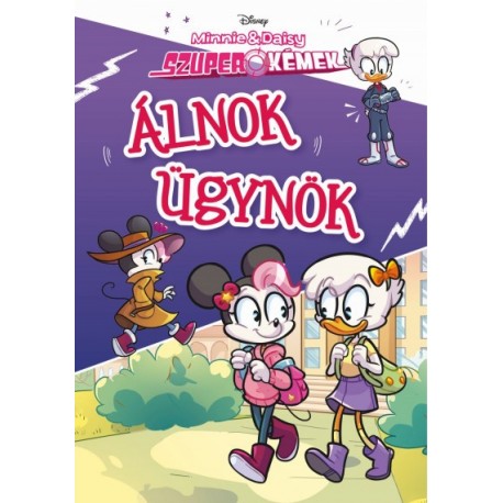 Jen Petro-Roy: Álnok ügynök - Disney - Szuper Kémek 1.