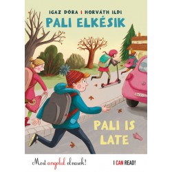 Horváth Ildi - Igaz Dóra: Pali elkésik - Pali is late