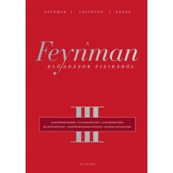 Richard Phillips Feynman - Robert B. Leighton - Matthew Sands: A Feynman-előadások fizikából III.