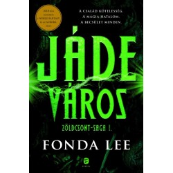 Fonda Lee: Jáde város
