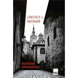 Pataki Viktor - Vass Norbert: Lánctalp és macskakő - Közelítések hatvannyolchoz