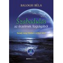 Balogh Béla: Szabadulás az érzelmek fogságából - Tanulj meg félelem nélkül élni - Letölthető mp3-meditációval