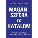 Henry Farrell - Abraham L. Newman: Magánszféra és hatalom - Transzatlanti küzdelem a szabadsáért és biztonságért