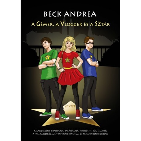 Beck Andrea: A gémer, a vlogger és a sztár
