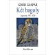 Gróh Gáspár: Két bagoly - Tűnődések, 1997-2020