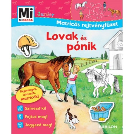 Eva Dix - Sabine Schuck: Lovak és pónik - Mi Micsoda Junior Matricás rejtvényfüzet