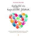 Dr. Aletha J. Solter: Gyógyító és kapcsolódó játékok