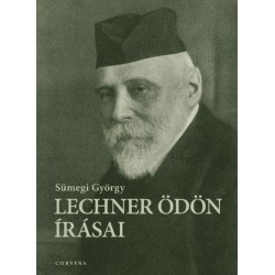 Sümegi György: Lechner Ödön írásai