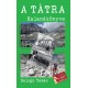 Balogh Tamás: A Tátra kalandkönyve - A magas- és az alacsony-Tátra