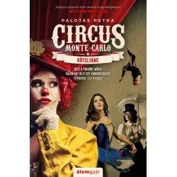 Palotás Petra: Kötéltánc - Circus Monte-Carlo 1.