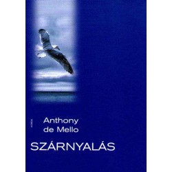 Anthony De Mello: Szárnyalás