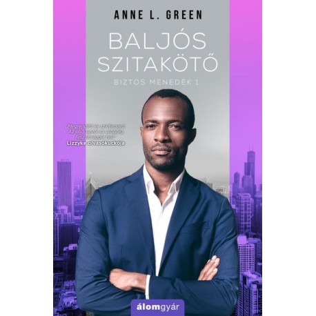 Anne L. Green: Baljós szitakötő - Biztos menedék 1. - ajándék novellával