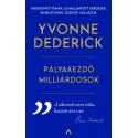 Yvonne Dederick: Pályakezdő milliárdosok