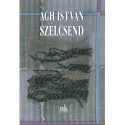 Ágh István: Szélcsend - Versek