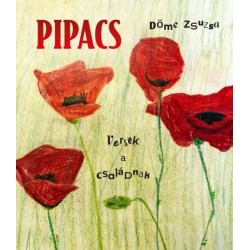 Döme Zsuzsa: Pipacs - Versek a családnak