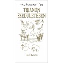 Tamás Menyhért: Trianon szédületében