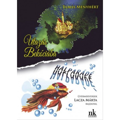 Tamás Menyhért: Utazás Bekóciába - Halparádé - Gyermekversek