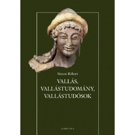 Simon Róbert: Vallás, vallástudomány, vallástudósok