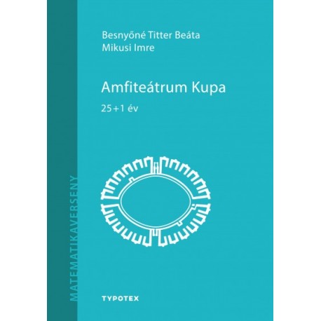 Besnyőné Titter Bea - Mikusi Imre: Amfiteátrum Kupa - 25+1