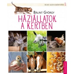Bálint György: Háziállatok a kertben