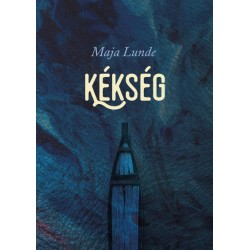 Maja Lunde: Kékség