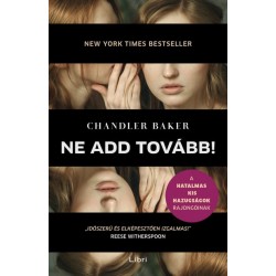 Chandler Baker: Ne add tovább!