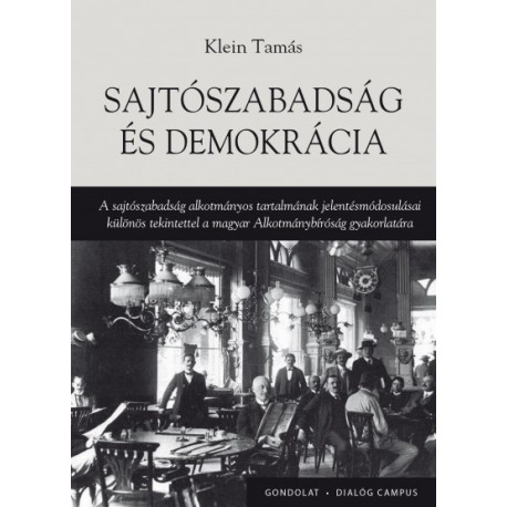 Klein Tamás: Sajtószabadság és demokrácia