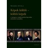 Képek költői - költői képek - A szöveg és a vizuális tartalom kapcsolata reformkori verseinkben