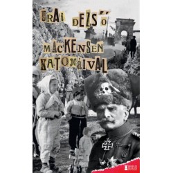 Urai Dezső: Mackensen katonáival