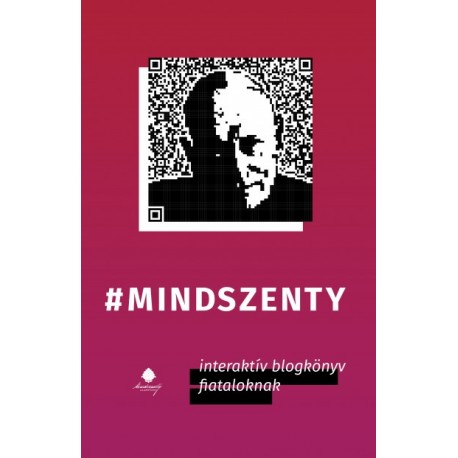 Kovács Attila Zoltán - Kovács Gergely: mindszenty - interaktív blogkönyv fiataloknak