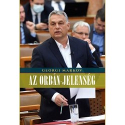 Georgi Markov: Az Orbán-jelenség
