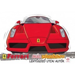 Lenyűgöző utcai autók - Ferrari óriás színezőkönyv