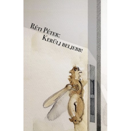 Réti Péter: Kerülj beljebb!