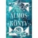 Krúdy Gyula: Álmoskönyv