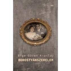 Bige Güven Kizilay: Borostyánszerelem