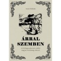 Aniszi Kálmán: Árral szemben - A felvilágosodás kori erdélyi magyar értelmiség ethosza